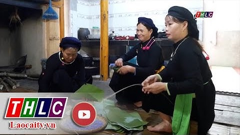 Tục đón Tết của người Tày| THLC