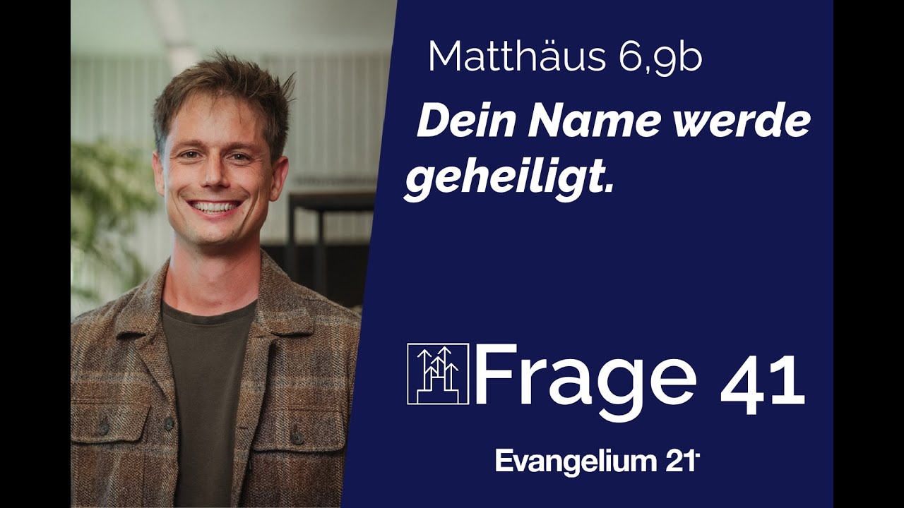 Matthäus 6,9 - Dein Name werde geheiligt