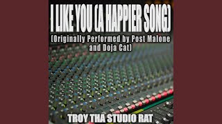 Download lagu I Like You (A Happier Song) (Originally Performed by Post Malone and Doja Cat) (Karaoke Version)