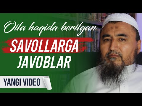 Oila Haqida Berilgan Savollarga Javoblar Rashod Qori Bilan Suhbat