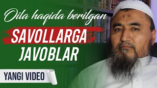 Oila haqida berilgan savollarga javoblar | Rashod qori bilan suhbat