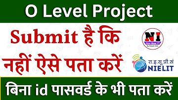 Know in 2 minutes: O Level Project Submit or not