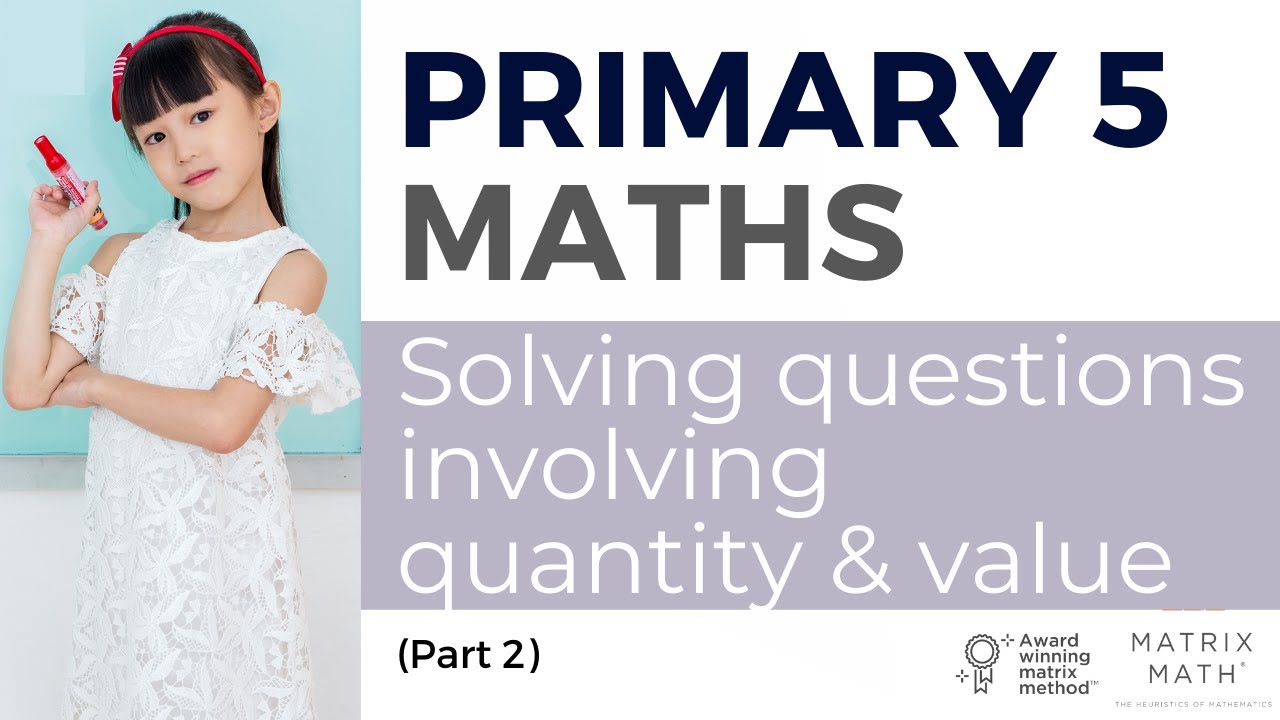 Singapore Primary 5 Maths, Quantity and value with Difference Concept