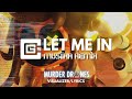 CG5 X CYN LET ME IN MUSIIKA REMIX Lyrics Visualizer