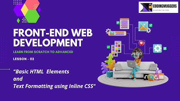 HTML Basic Elements, Text Formatting, Inline CSS | 2022 | Front-End Web Development Tutorials