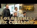 LOS BUITRES DE CULIACAN CON TEMA INÉDITO EN LA OFICINA - Pepe's Office