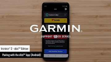 Support: Pairing an Instinct® 2 - dēzl™ Edition Watch with the dēzl™ App (Android™)