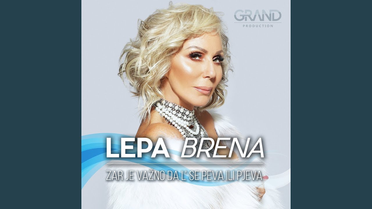 Lepa Brena Zar Je Važno Dal Se Peva Ili Pjeva