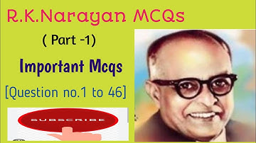 R.K . Narayan Mcqs Part-1( 1-46)/ important mcqs on R.K.Narayan/ Exam Oriented Mcqs 