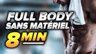 SE MUSCLER SANS MATÉRIEL EN 8 MINUTES (FULL BODY)