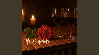 Yo Si Quiero