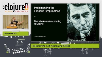 clojureD 2017: "Implementing the k-means jump method" by Dave Liepmann