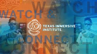 Texas Immersive Institute Live Stream