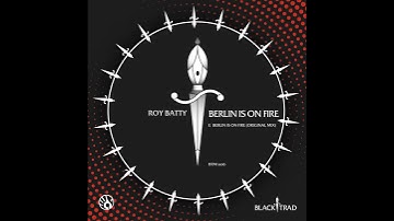 BTM006 Roy Batty - Berlin Is On Fire (Original Mix - Teaser)