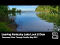 Leaving Kentucky Lock &amp; Dam