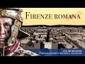 "Firenze romana" - Documentario speciale