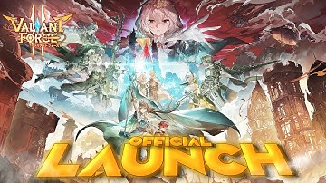 (NEW GAME) VALIANT FORCE 2 OFFICIAL LAUNCH!!! GAMEPLAY & SUMMONS