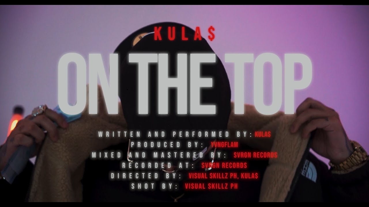 kula$ - ON THE TOP (Official Music Video)