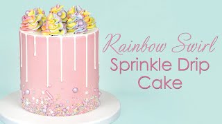 Pastel Buttercream Sprinkle Cake with a White Drip and Rainbow Swirls