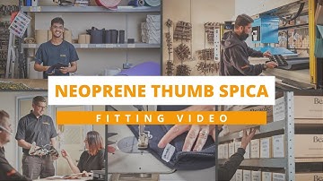 Neoprene Thumb Spica Fitting Video