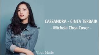 Cassandra - Cinta Terbaik (michela thea cover) | lirik