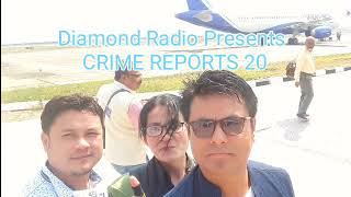 Diamond Radio Crime reports 20 