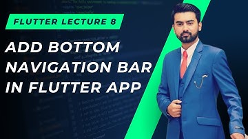 8 | Bottom Navigation Bar in Flutter in Urdu / Hindi