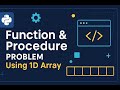 Chapter 08 || Pseudocode Problem || Function & Procedure Handling || CS 2210
