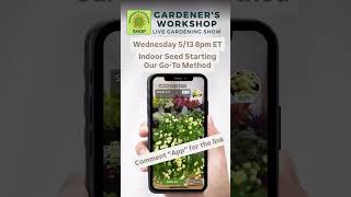 Comment “App” to join us for the live show inside our FREE phone app! Learn our favorite seed