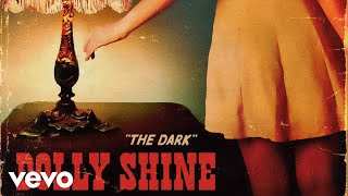 Dolly Shine - The Dark