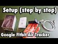 Google Fitbit Air: Setup (step by step)