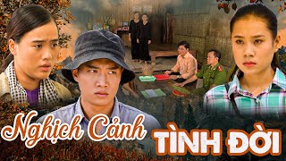 NGHỊCH CẢNH TÌNH ĐỜI | PHIM VIỆT NAM MỚI 2024 | PHIM TÂM LÝ XÃ HỘI VIỆT NAM Ý NGHĨA NHẤT NĂM 2024