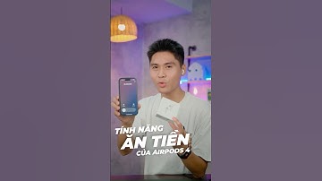 Tính năng ăn tiền của Airpods 4 phiên bản ANC chuyển đổi từ chế độ chống ồn sang xuyên âm thông minh