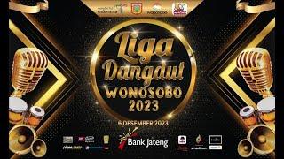 LIVE | LIGA DANGDUT WONOSOBO 2023