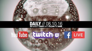 LIVE // The Daily Render // 08.10.2016 // #3dmodeling #MAXON #Cinema4D #Realflow // #OTOY #Octane