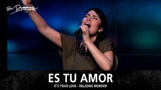 Es Tu Amor - Su Presencia (It's Your Love - Hillsong Worship) - Español chords