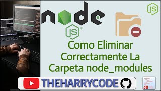 Curso NodeJs - Npm | Como Eliminar Correctamente La Carpeta node_modules Usando La Librería rimraf