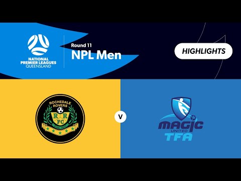 NPL Men Round 11 - Rochedale Rovers vs Magic United Highlights — football highlights
