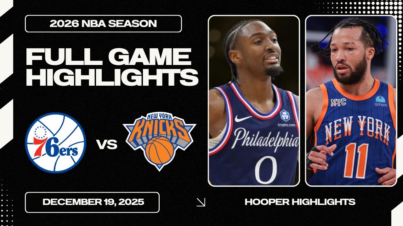 Philadelphia 76ers vs New York Knicks Full Game Highlights | Dec 19 ...