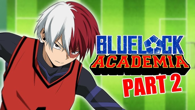 BLUELOCK ACADEMIA (Ft. MHA, DEMON SLAYER, HAIKYUU) 