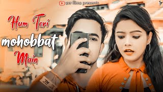 Hum Teri Mohabbat Mai Yu Pagl Rahte Hai | Cute Love Story | Hum Teri Mohabbat Mai | UVR FILM