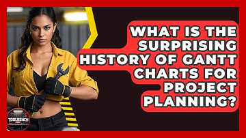 What Is The Surprising History Of Gantt Charts For Project Planning? - ToolBench Pros