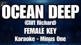 OCEAN DEEP | (Cliff Richard) • FEMALE KEY • KARAOKE | MINUS ONE