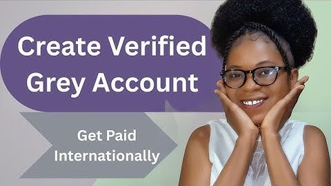 Hoe u in enkele minuten een grijs account aanmaakt (stap-voor-stap handleiding voor beginners)