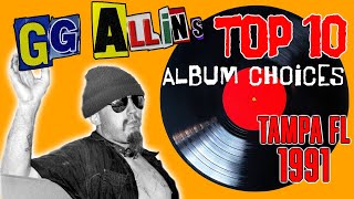 What Was GG Allin Listening To While He Was in Tampa Florida, 1991? You May Be Surprised!