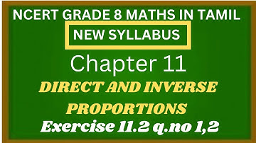 NCERT CLASS 8 MATHS CHAPTER 11 DIRECT AND INVERSE PROPORTIONS EXERCISE 11.2 Q.NO 1,2 IN TAMIL