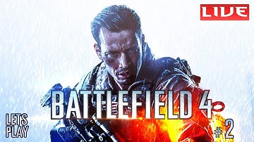 Battlefield 4 : Lets Play - Part 2