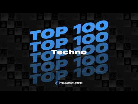 Traxsource Top 100 Techno Of August