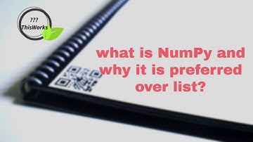 Part 1- Why NumPy is preferred over list data type in python?