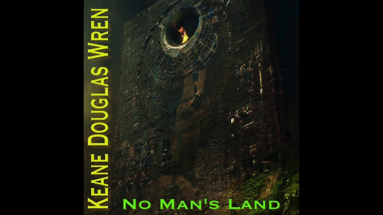 No Man's Land by Keane Douglas Wren